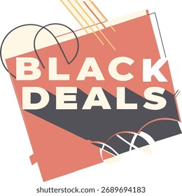 Un Diseño gráfico moderno con las palabras "BLACK DEALS" en tipografía atrevida de color crema sobre un fondo coral y gris con Formas y líneas geométricas abstractas.