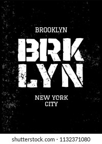 Modern grunge poster. District of New York. Brooklyn. Design for t-shirt.