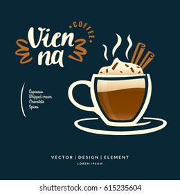 Modern hand drawn lettering label coffee drink Vienna. Calligraphy brush and ink. Handwritten inscriptions for layout and template. Vector illustration of text.