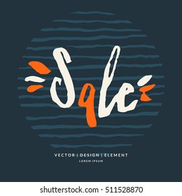 Modern hand drawn lettering phrase. Calligraphy brush and ink. Handwritten inscription Sale Vector illustration of text