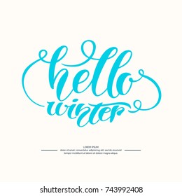 Modern hand drawn lettering phrase Hello winter. Handwritten inscriptions and quotes for layout and template. Vector illustration of text