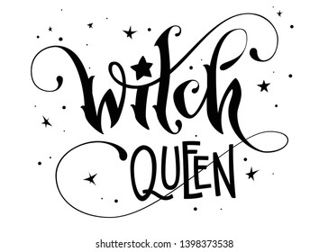 Modern hand drawn script style lettering phrase - Witch Queen quote. Logo, print, poster, card, t-short, invintation, smm isolated black design element.