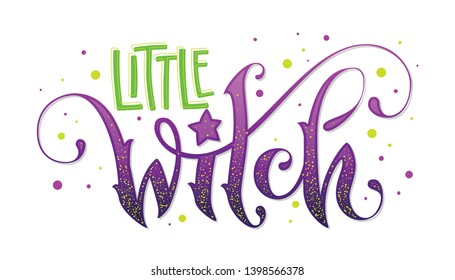 Modern hand drawn script style lettering phrase - Little Witch quote. Logo, print, poster, card, t-short, invintation, smm isolated black design element.