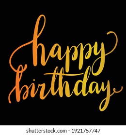 modern Hand lettering of Happy Birthday on Black background. vector illustration eps10