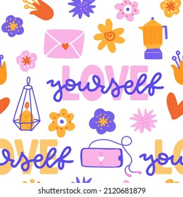 Modern hand lettering seamless pattern with motivational phrase - love yourself. Ornate background with flowers, candle, music, coffee. Typography sayings backdrop for textile. Vector illustration.