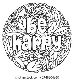 Modern hand-drawn lettering Be happy, composition in a circle of flowers and leaves, illustration in graphics, ideal for decoration or postcards