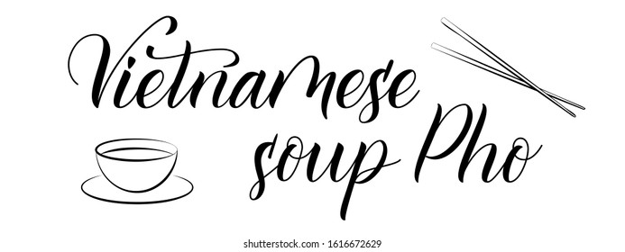 Modern handwritten brush calligraphy Vietnamese Soup Pho  Vector illustration 