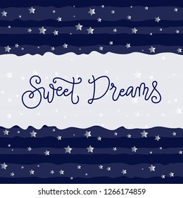 Modern handwritten calligraphy of Sweet dreams in dark blue on white blue striped background decorated with silver stars for decoration, postcard, poster, banner, bedside lamp, night lamp, bed room,