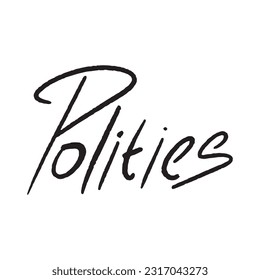 Modern Handwritten Politics,good for graphic design resources, posters, pamflets, stickers, prints, books title, and more.