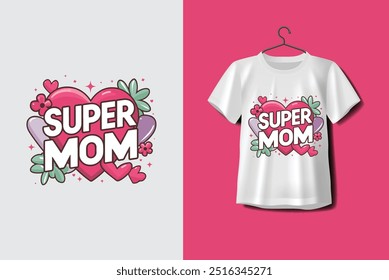 Modernes Herz Form Super Mama T-Shirt Design Vorlage