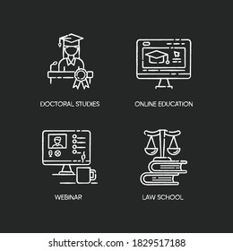 Modern Higher Education Chalk White Icons Set On Black Background. Doctoral Studies, Law School, Online Training Courses And Webinars. Diploma Obtaining. Isolated Vector Chalkboard Illustrations