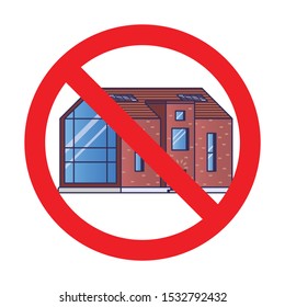 Modern house in prohibition sign on a white background drawn in flat style
