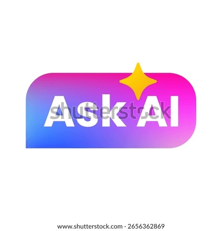 Modern illustration of chat bubble, ask AI text, artificial intelligence icon. Gradient style, minimal and futuristic design. Concept of AI assistant, chatbot interface, smart virtual communication