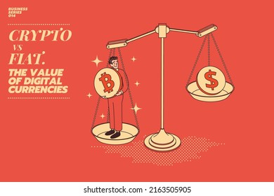 Modern illustration concept of Bitcoin or crypto currency value compare to US Dollar or fiat money. A businessman or investor stands on a giant scale with Bitcoin. 