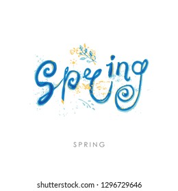 Modern inscription Spring and painted flowering branch. Vector watercolor hand drawn illustration inscription Spring pattern.