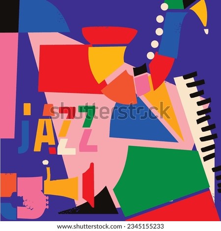 Modern jazz music poster with abstract and minimalistic musical instruments assembled from colorful geometric forms and shapes. Vibrant musical collage with trumpet, saxophone and piano