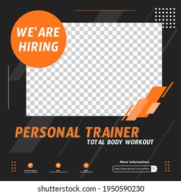 Modern job vacancy square web banner for social media post mobile apps. Hiring job template for Personal trainer, gym, body builder instructor