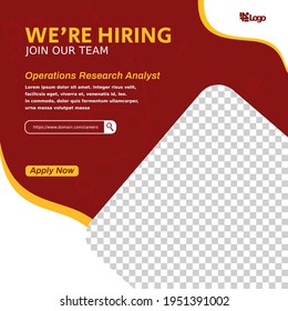 Modern job vacancy square web banner for social media post mobile apps. Hiring job template for operations research analyst