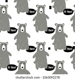 Modern kids scandinavian seamless pattern with gray bear greets - hi there. Simple cute nordic illustrations on white background.