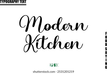 Modern Kitchen Stylish Text Typography Of Food Caption