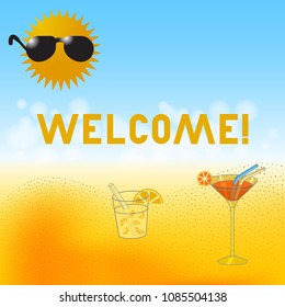 Modern lettering Welcome flat with cocktail, lemonade and icecream with cartoon sun in sunglasses against beach bokeh background vector illustration