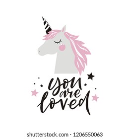 Modern lettering - You are loved. Cute print with unicorn. You can use the print design for t-shirts, posters and cards