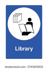 Modern library sign featuring a reading person icon and stacked books inside a blue information board. Clean vector design ideal for schools, universities, public libraries, study rooms, and educational institutions. Perfect for signage systems, wayfinding, academic projects, and community learning environments.