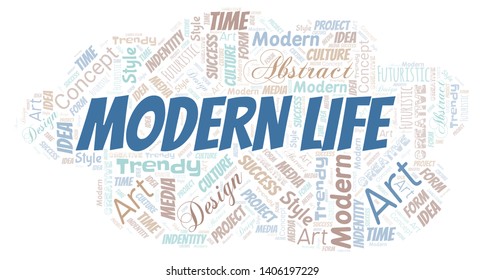 Modern Life word cloud. Wordcloud made with text only.
