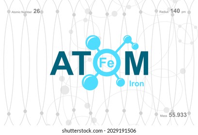 modern logo design for the word "Atom". Atoms belong to the periodic system of atoms. There are atom pathways and letter Fe. 