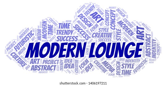 Modern Lounge word cloud. Wordcloud made with text only.