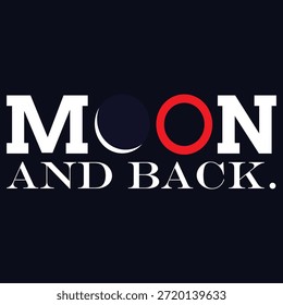 Modernes Liebestypografiedesign mit dem Satz "Moon And Back" mit einem kreativen Mondsymbol und minimalistischer Komposition. Saubere Vektorgrafiken, die sich für T-Shirts, Poster, Wandbilder, Print-on-Demand-Produkte, romantische Designs und Valentinstag-Grafiken eignen.
