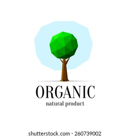 Modern low-poly design with  tree. Organic. Natural product