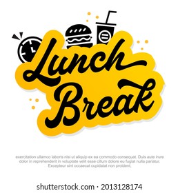 Modern Lunch break vector logo design. Lunch Break Vector Sticker Design. Lunch Break T-shirt Design, hand lettered calligraphic design. 