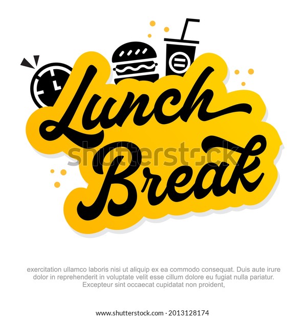 Modern Lunch break vector logo design. Lunch Break\
Vector Sticker Design. Lunch Break T-shirt Design, hand lettered\
calligraphic design. 