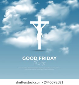 Modern and Minimal Good Friday Post and Greeting Card with clouds. Holy Week Good Friday Creatives with Text and Christian Cross Vector Illustration.