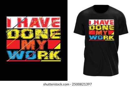 Modern minimalist,unique,motivational,typography t shirt design.