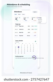 A modern mobile app interface design for attendance and scheduling management, featuring employee status logs, attendance statistics, a leave calendar, and pending approval tracking.