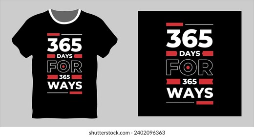 Modern motivational quote t shirt.Quote typography t shirt design
