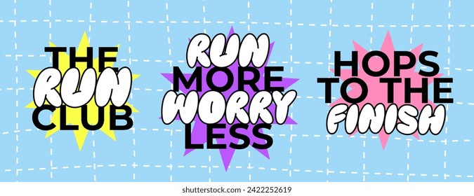 Modern Motivational Quotes About Running. Run Inspiring Phrase. Vector Text Illustrations for the Run Club. Run More Worry Less. Hops to the Finish
