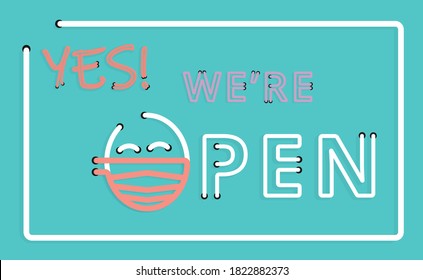 Modern neon sign. Yes! We're Open sign, modern trend design, neon signboard Vector illustration. mask neon.