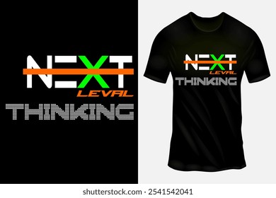 Modernes 'Next Level Thinking' T-Shirt Design mit futuristischer Typografie und kräftigen Farben für trendige Urban Fashion