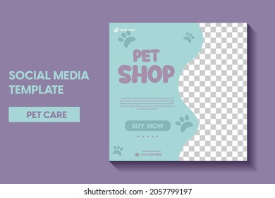 plantilla moderna de publicación de tienda de mascotas, plantilla de publicación de redes sociales de cuidado de mascotas o plantilla de banner web. Diseño de anuncios publicitarios promocionales de servicios de cuidado de mascotas