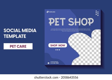 modern pet shop post template, Pet care social media post Template or web banner template. Pet care service promotional banner ads design