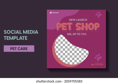 plantilla moderna de publicación de tienda de mascotas, plantilla de publicación de redes sociales de cuidado de mascotas o plantilla de banner web. Diseño de anuncios publicitarios promocionales de servicios de cuidado de mascotas