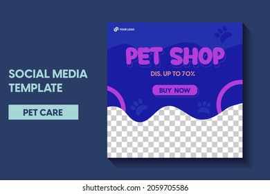 modern pet shop post template, Pet care social media post Template or web banner template. Pet care service promotional banner ads design