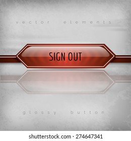 Modern plastic button SIGN OUT with sharp corners. Vector icons.