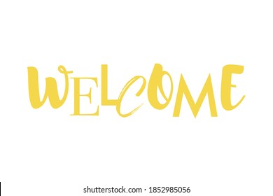 Modern, playful graphic design of a word "Welcome" in yellow color. Urban, fun, creative typography.