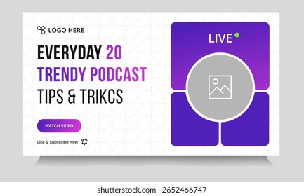 Design moderno de banner de miniatura de vídeo de podcast, dicas de vídeo de som de podcast e design de banner de capa de truque, formato de arquivo eps 10 vetorial totalmente personalizável