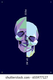 Modern polygonal flat hipster style illustration of human Skull, poster with text Piece of me. Calavera, halloween, dark spell t-shirt design.