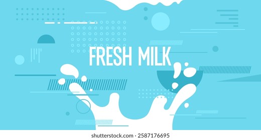 Modern poster fresh milk with splashes on a background. Vector illustration. A poster for advertising dairy products.